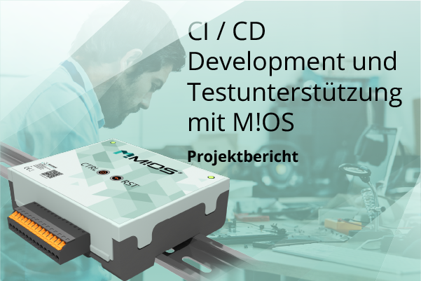 mios-ci-cd-testunterstützung CI / CD Development und Testunterstützungsboard mit M!OS & M!OS-CT