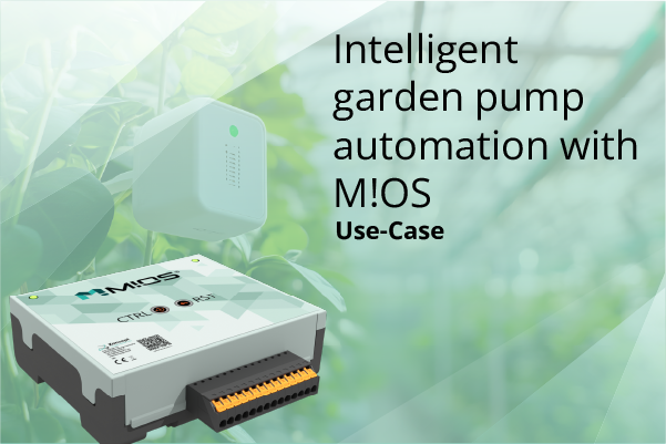 mios-garden-pump-automation Intelligent garden pump automation with M!OS and M!OS-CT