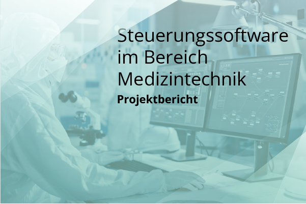 projektbericht-diagnosesoftware-medizintechnik Entwicklung einer Steuerungssoftware für Diagnoseanwendungen in der Medizintechnik
