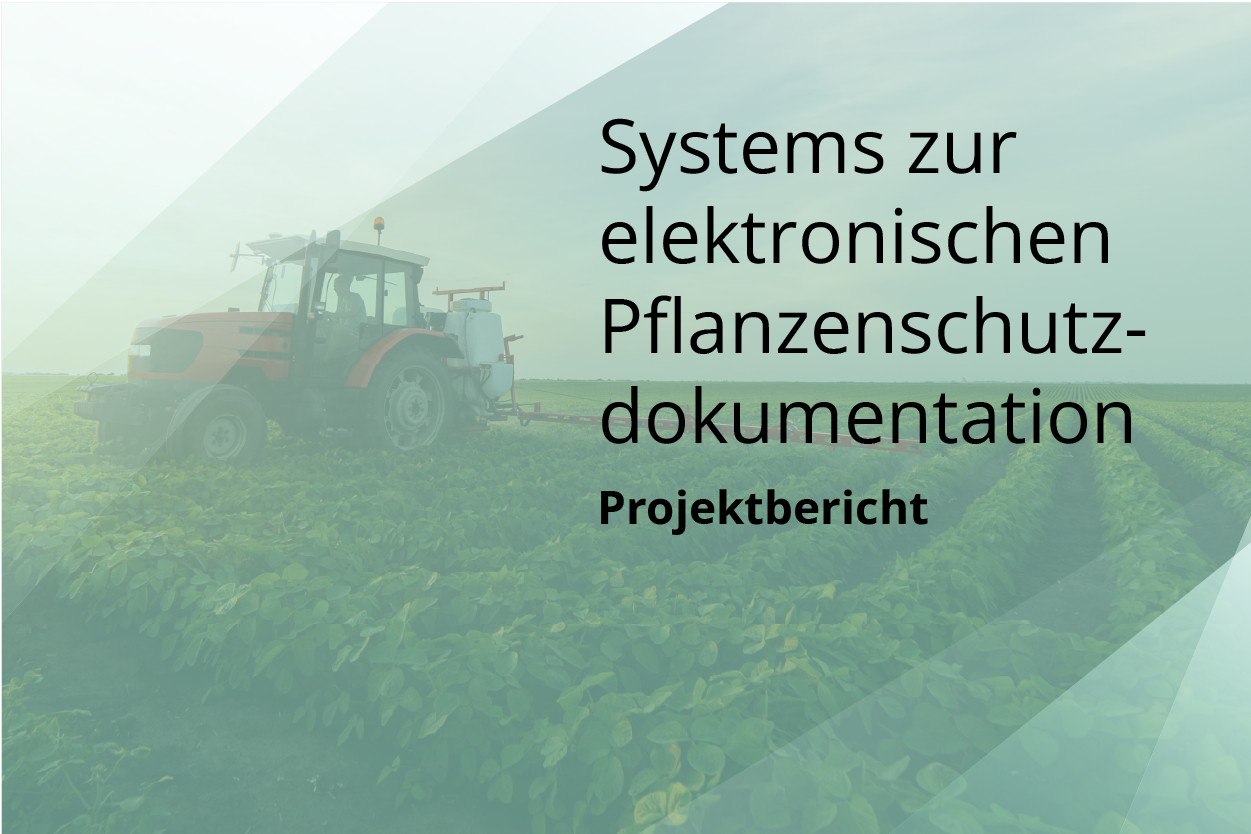 projektbericht-system-pflanzenschutzdokumentation Entwicklung eines Systems zur elektronischen Pflanzenschutzdokumentation in der Agrartechnik
